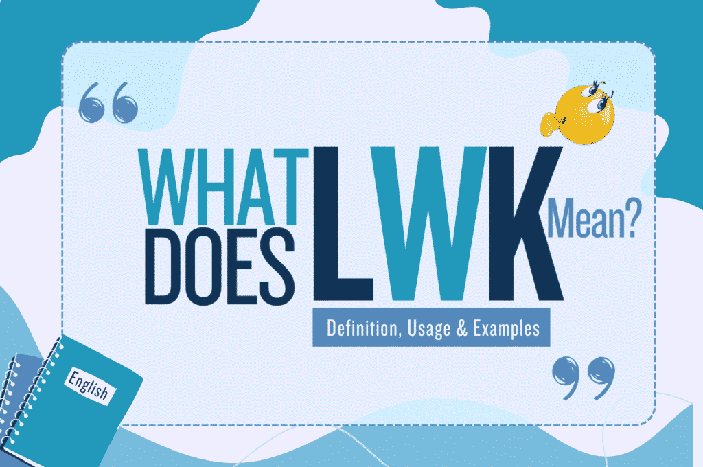 lwk meaning in text